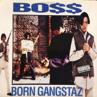 Bo$$ - Born Gangstaz, LP