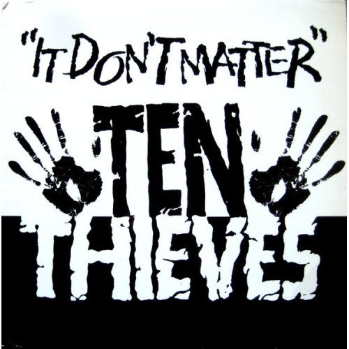 Ten Thieves - It Don't Matter, 12"
