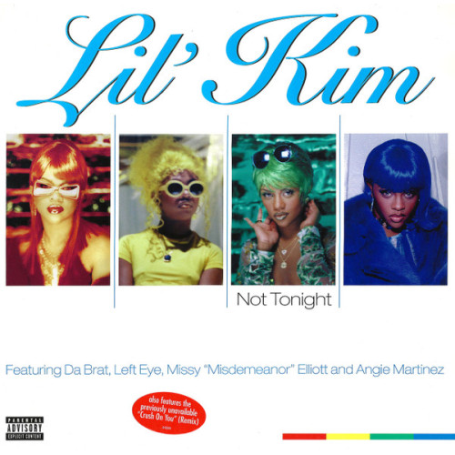 Lil' Kim Featuring Da Brat, Left Eye, Missy "Misdemeanor" Elliott and Angie Martinez - Not Tonight, 12"