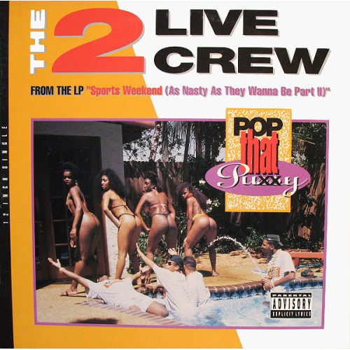 The 2 Live Crew - Pop That Pussy, 12"
