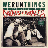 Da Bush-Babees - We Run Things (It's Like Dat) / Original, 12"