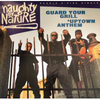 Naughty By Nature - Guard Your Grill / Uptown Anthem, 12"