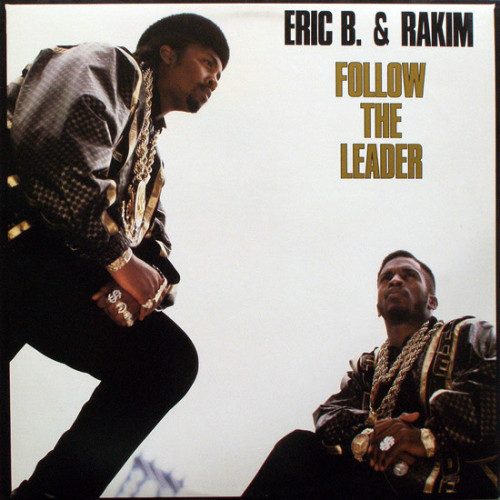 Eric B. & Rakim - Follow The Leader, 7"