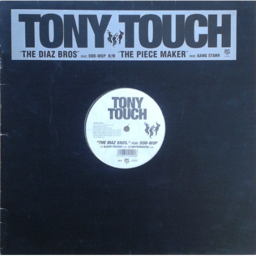 Tony Touch - The Diaz Bros. / The Piece Maker, 12"