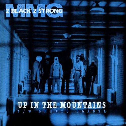 2 Black 2 Strong MMG - Up In The Mountains / Ghetto Blasta, 12"