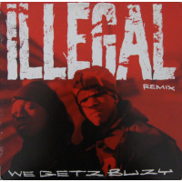 Illegal - We Getz Buzy (Remix), 12"