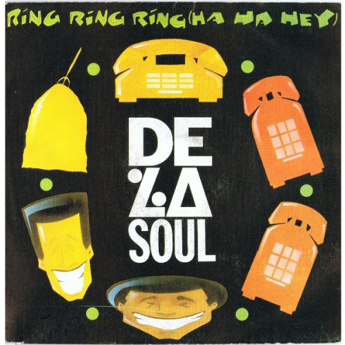 De La Soul - Ring Ring Ring (Ha Ha Hey), 7"