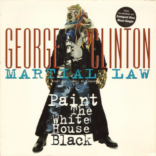 George Clinton - Martial Law (Hey Man...Smell My Finger), 12"