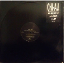 Chi-Ali - Age Ain't Nothing But A #, 12"