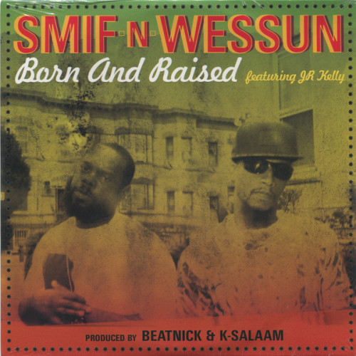 Smif-N-Wessun - Born And Raised, 7"