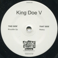 King Doe V - Knuckle Up / Heavy, 7"