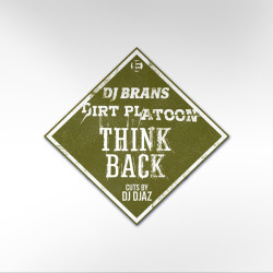 DJ Brans & Dirt Platoon - Think Back, 7"