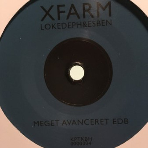 Xfarm Feat. Loke Deph & Esben - Meget Avanceret EDB / Rumdreng, 7"