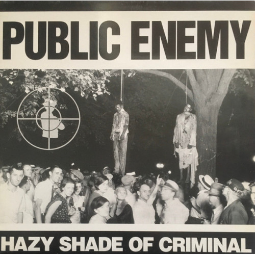 Public Enemy - Hazy Shade Of Criminal, 12"