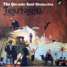 The Quantic Soul Orchestra - Tropidélico, 2xLP + CD
