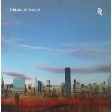 Tosca - No Hassle, LP