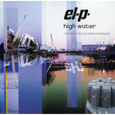 El-P Feat. The Blue Series Continuum - High Water, CD