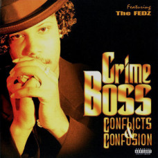 Crime Boss - Conflicts & Confusion, CD