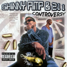 Skinny Pimp & 211 - Controversy, CD