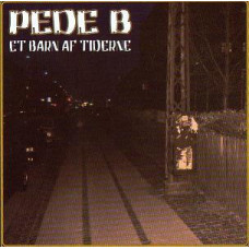 Pede B - Et Barn Af Tiderne, CD