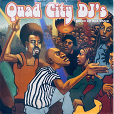 Quad City DJ's - Get On Up And Dance, 2xLP