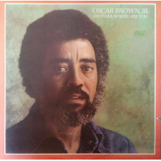 Oscar Brown, Jr. - Brother Where Are You, LP