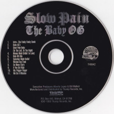 Slow Pain - The Baby OG, CD