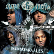 Three 6 Mafia - Da Unbreakables, CD