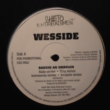 Wesside - Bangin An Swangin, 12", Promo