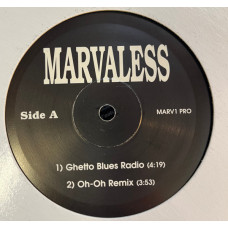 Marvaless - Ghetto Blues / Oo-oh Remix / We Got It Locked / So Fast So Quick, 12", Promo