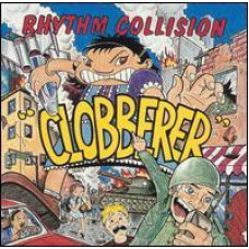 Rhythm Collision - Clobberer!, LP
