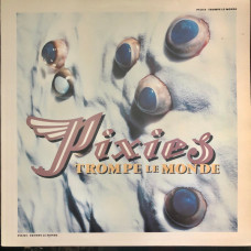 Pixies - Trompe Le Monde, LP