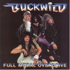 Buck Wild - Full Metal Overdrive, LP