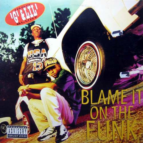 Indo G & Lil' Blunt - Blame It On The Funk, 12"