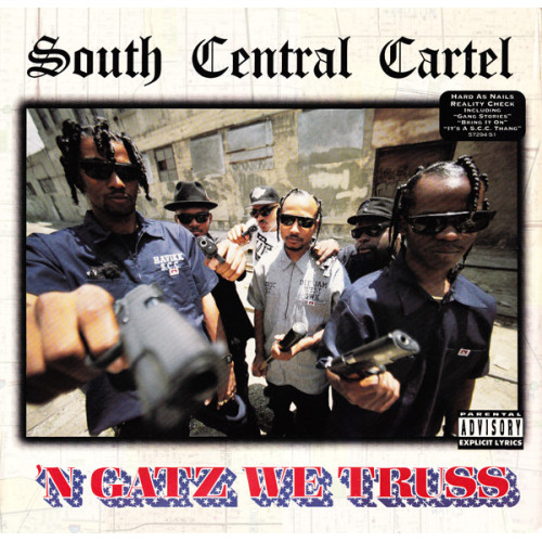South Central Cartel - 'N Gatz We Truss, LP