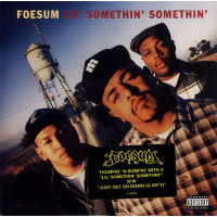 Foesum - Lil' Somethin' Somethin' / Just Get On Down (G-Shit), 12"