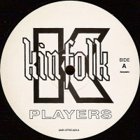Kinfolk - Players / Deal Wit Tha Real, 12", Promo