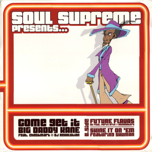 Soul Supreme - Come Get It / Future Flavas / Shine It On 'Em, 12"