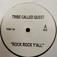 A Tribe Called Quest - Rock Rock Y'all / Start It Up, 12"