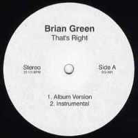 Brian Green - That's Right / Do What You Wanna Do, 12", Reissue