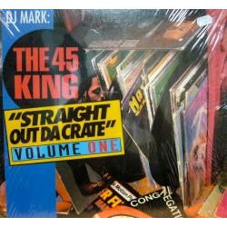 DJ Mark: The 45 King - Straight Out Da Crate Volume One, LP