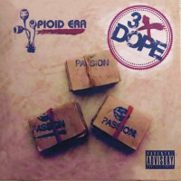The Opioid Era - 3X Dope, 12", EP