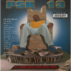 PSK-13 - Pay Like You Weigh, 2xLP, Reissue