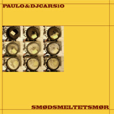 Paulo & DJ Cars10 - Smødsmeltetsmør, 12", EP