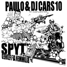 Paulo & DJ Cars10 - Spyt / Blommen Af Fedhed, 12"