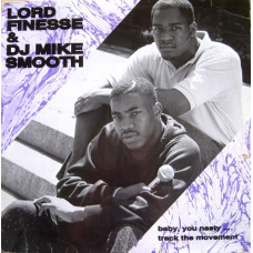 Lord Finesse & DJ Mike Smooth - Baby, You Nasty / Track The Movement, 12"