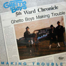 Ghetto Boys - Making Trouble, LP