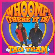 Tag Team - Whoomp! (There It Is), LP
