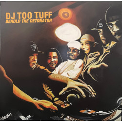 DJ Too Tuff - Behold The Detonator, LP