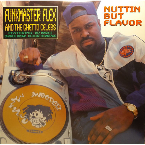 Funkmaster Flex And The Ghetto Celebs - Nuttin But Flavor, 12"